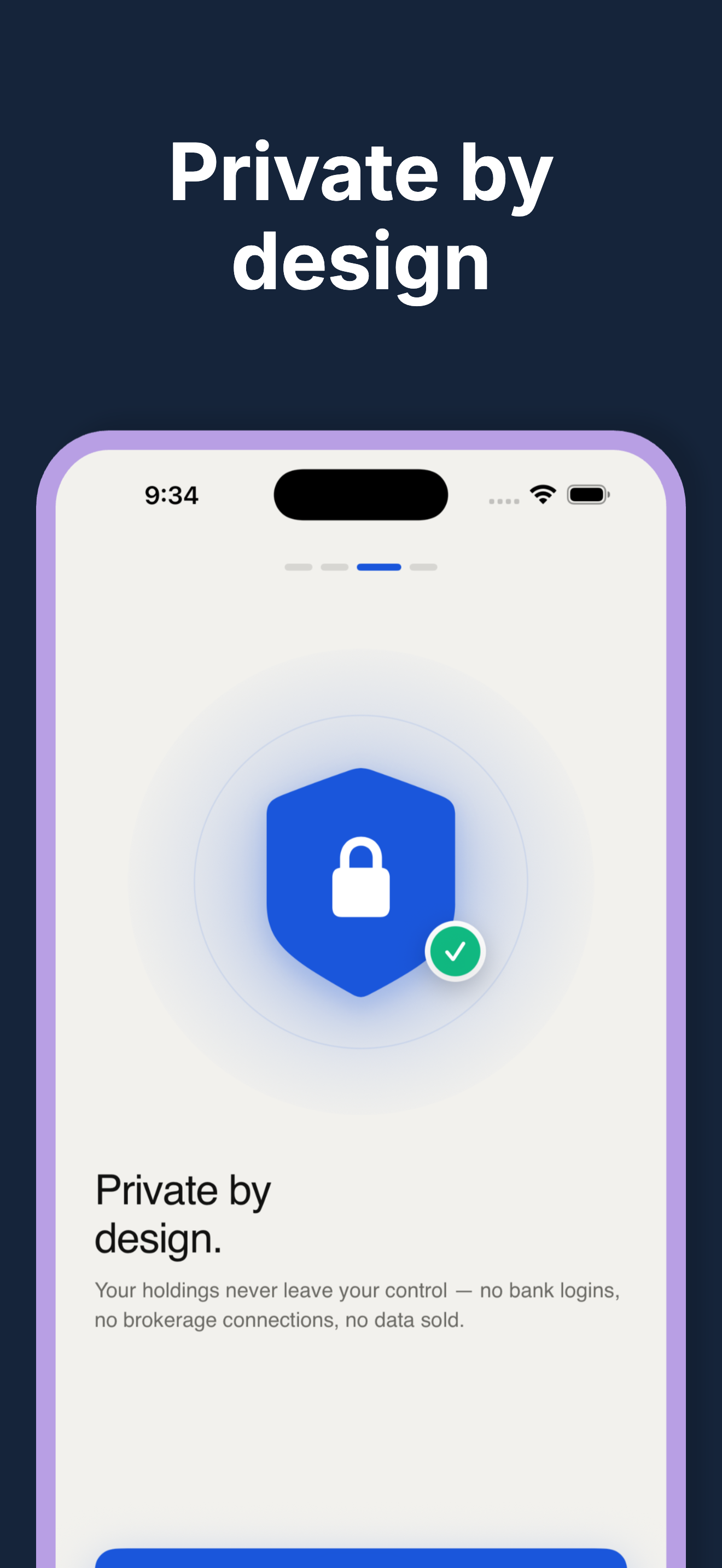 Privacy by design — your holdings never leave your control